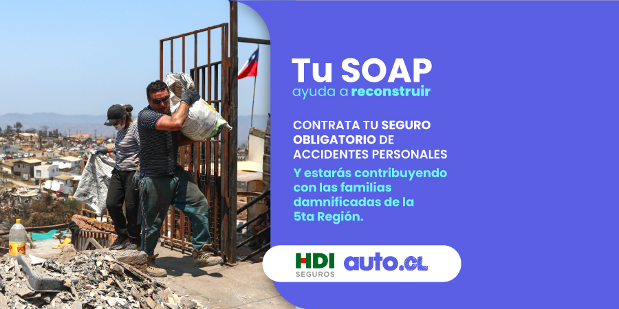 “Tu SOAP Ayuda a Reconstruir”: auto.cl y HDI Seguros se unen para ir en ayuda de Valparaíso